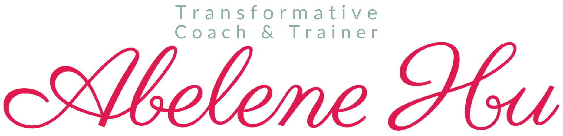 Transformative Coach & Trainer - Abelene Hu